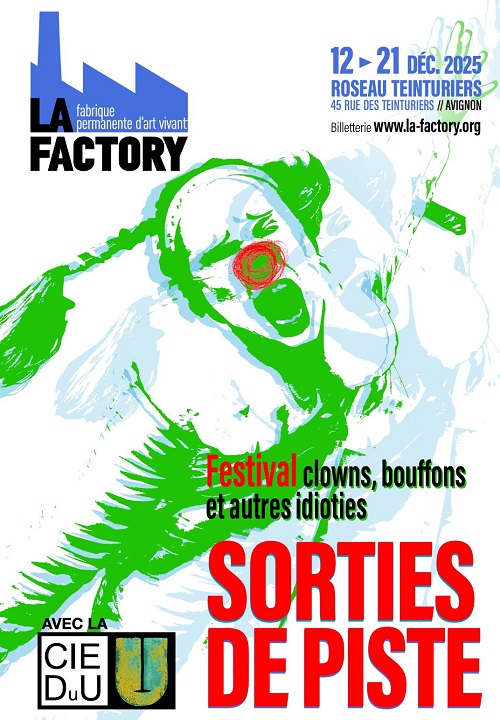 Engagé et protéiforme : le festival de clowns Sorties de piste débarque à Avignon